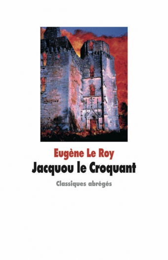 Jacquou le Croquant - Eugène Le Roy
