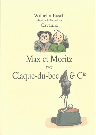 Max et Moritz avec Claque-du-bec & Cie