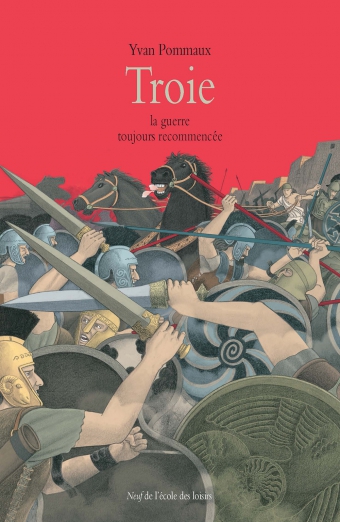 Troie - La guerre toujours recommencée
