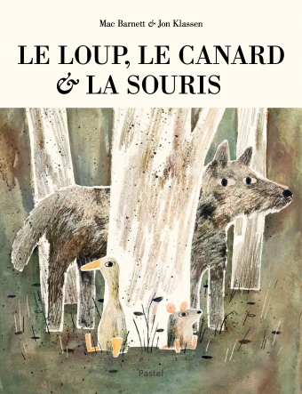 Loup Le Canard Et La Souris Le Lécole Des Loisirs - 