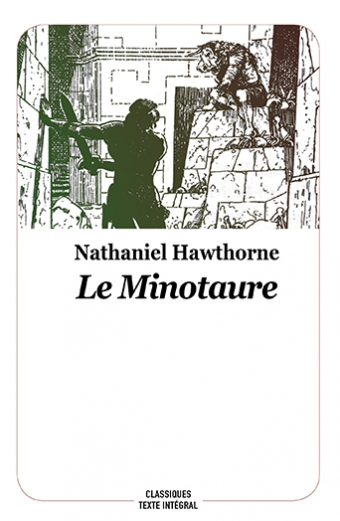 Le Minotaure - Nathaniel Hawthorne