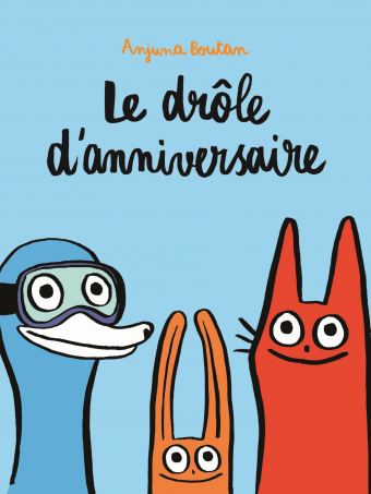 Le drôle d'anniversaire  L'école des loisirs, Maison d'Édition