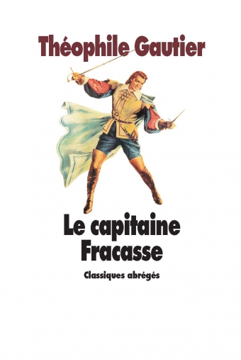 Le capitaine Fracasse - Théophile Gautier