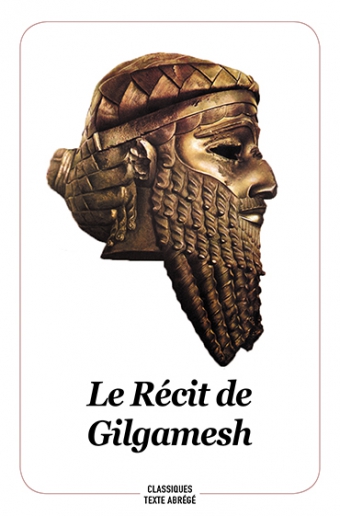 Le Récit de Gilgamesh -  Anonyme