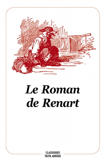 Le Roman de Renart - adapté pour le théâtre -  Anonyme