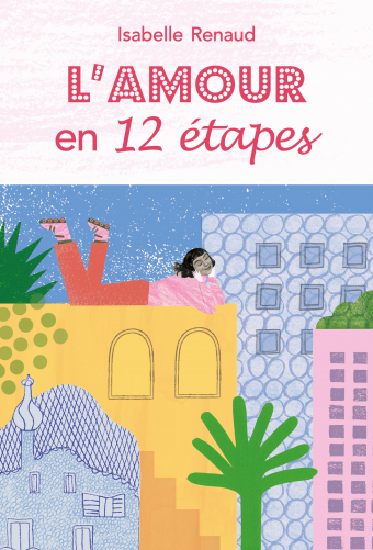 Amour en 12 étapes (L')