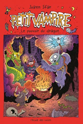 Petit Vampire T 2 Le Pouvoir Du Dragon L Ecole Des Loisirs Maison D Edition Jeunesse Petit Vampire T 2 Le Pouvoir Du Dragon L Ecole Des Loisirs Maison D Edition Jeunesse