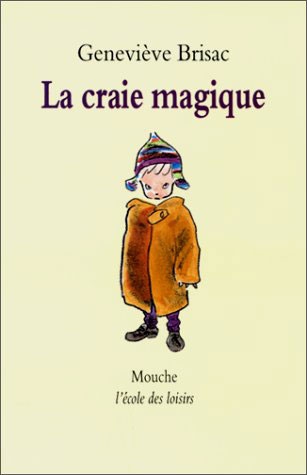 La craie magique | Brisac, Geneviève (1951-....). Auteur