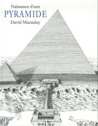 Naissance d'une pyramide | Macaulay, David